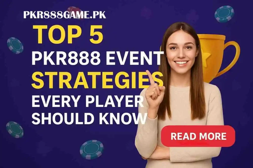 PKR888 Event Strategies